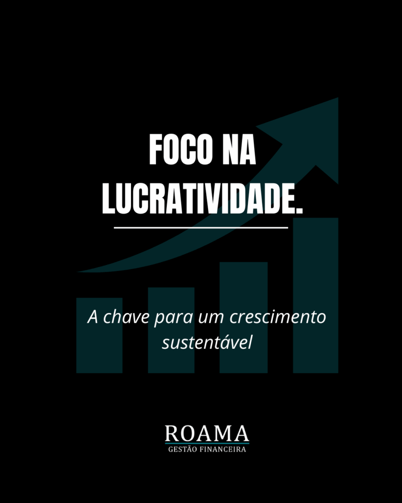 FOCO NA LUCRATIVIDADE